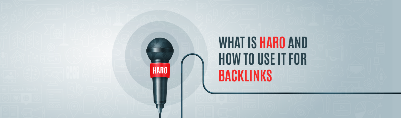 What is HARO and How to Use It for Backlinks